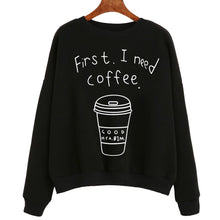 Casual T-Shirt Women First I Need Coffee long Sleeve Letter Print Sweatshirt Pullovers Tee Shirts camisetas y toP IMY66