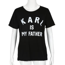 plus size Women T-Shirt Karl is my father Letter Print Cotton Casual Hipster Shirt For Lady Top Tee femme camiseta mujer IMY66