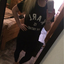 plus size Women T-Shirt Karl is my father Letter Print Cotton Casual Hipster Shirt For Lady Top Tee femme camiseta mujer IMY66