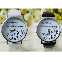 relogio feminino watch women Whatever I am Late Anyway Letter Pattern Leather Men Women Watches Wristwatch relojes mujer IMY66